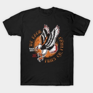 The Eagle flies on Friday T-Shirt